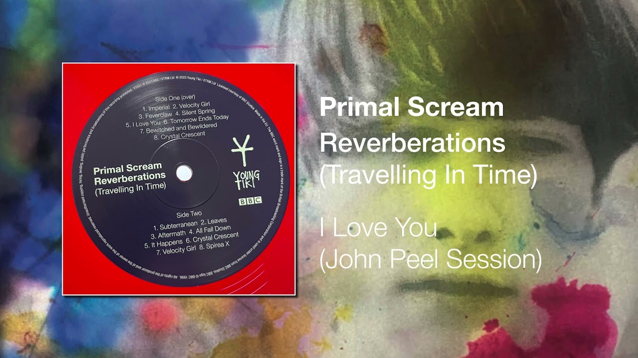 Primal Scream - I Love You