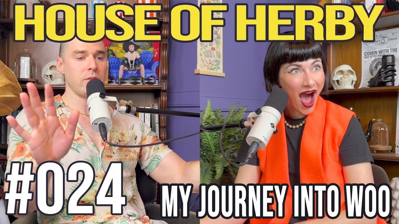 My Journey Into Woo | House of Herby Podcast | EP 024