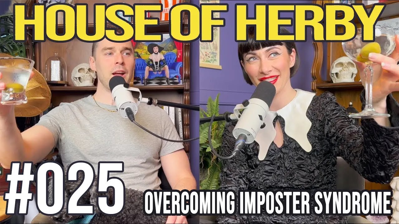 Overcoming Imposter Syndrome | House of Herby Podcast | EP 025