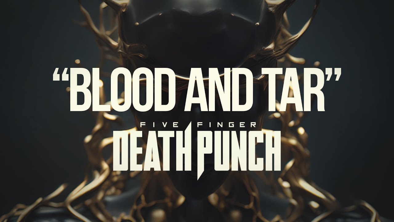 Five Finger Death Punch - Blood And Tar (Official Lyric Video)