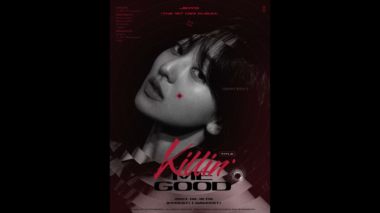 JIHYO "Killin' Me Good" Poster ver. #TWICE #트와이스 #JIHYO #지효 #ZONE #KillinMeGood
