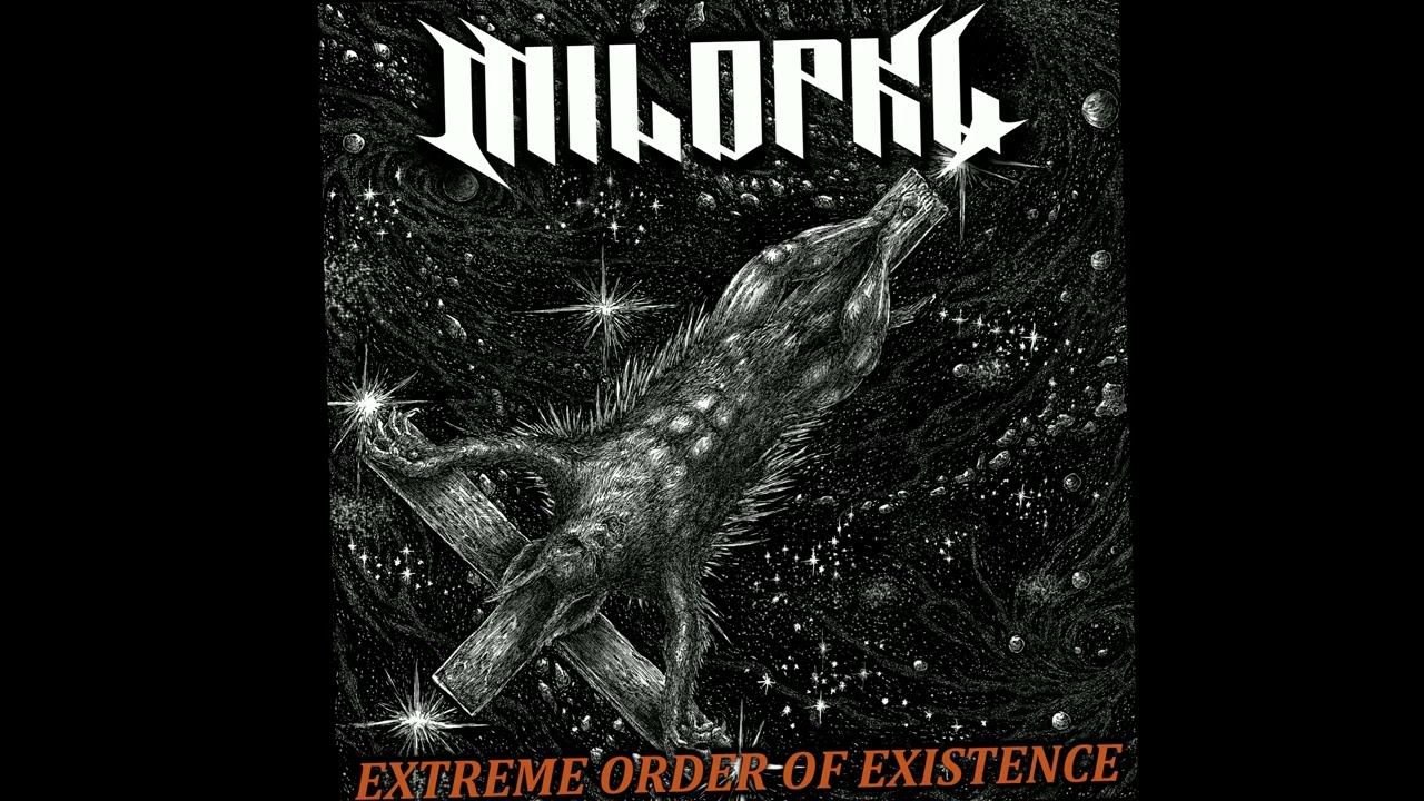 milopkl - Extreme Order Of Existence [Australian Metal, 2023]