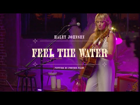 Haley Johnsen - Feel The Water (Live/Solo)