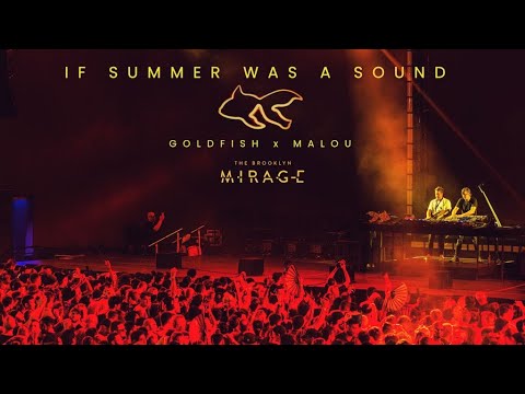 If Summer Was A Sound by GoldFish and Malou Live @ Brooklyn Mirage (Full Track 4K)