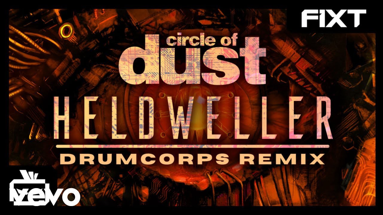 Circle of Dust - Heldweller (Drumcorps Remix)