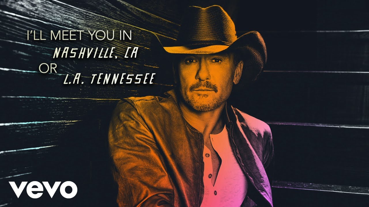 Tim McGraw - Nashville CA/L.A. Tennessee (Lyric Video) ft. Lori McKenna