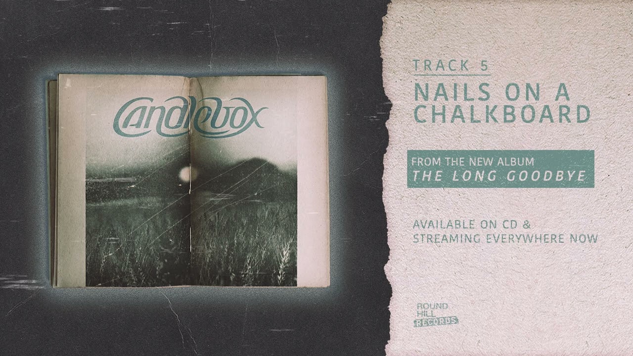 Candlebox - Nails On A Chalkboard (Official Visual)