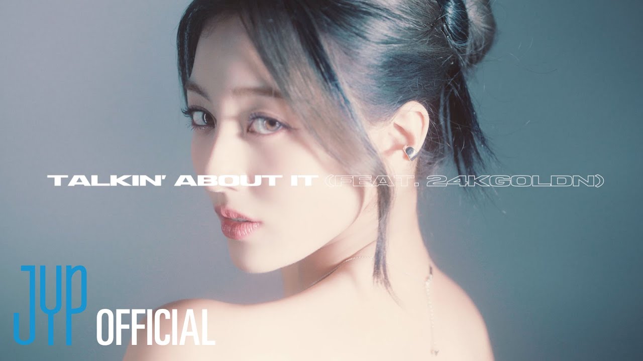 JIHYO "Talkin’ About It (Feat. 24kGoldn)" Official Lyric Video