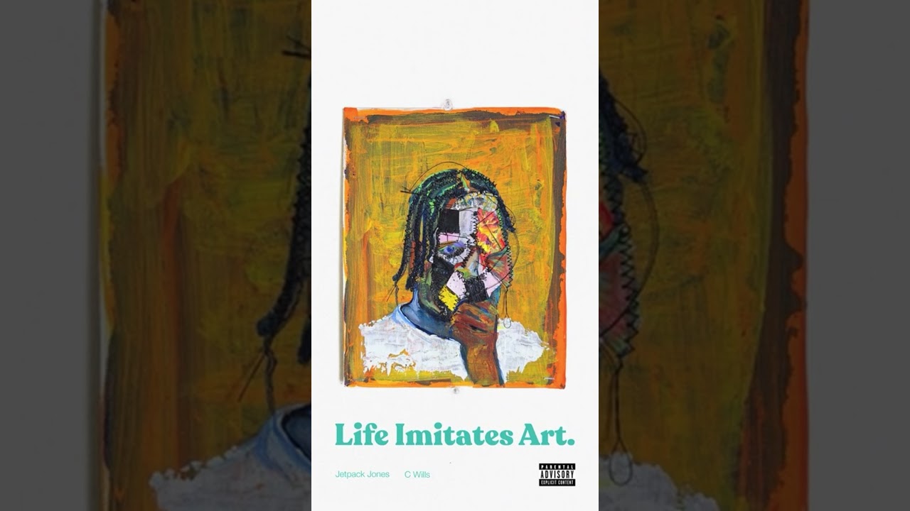 Jetpack Jones & C Wills - Reflections - “Life Imitates Art” full album out now!
