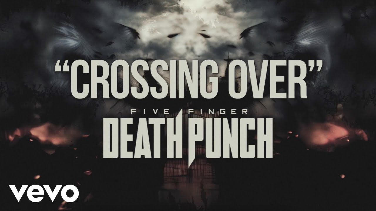 Five Finger Death Punch - Crossing Over (Official Lyric Video)
