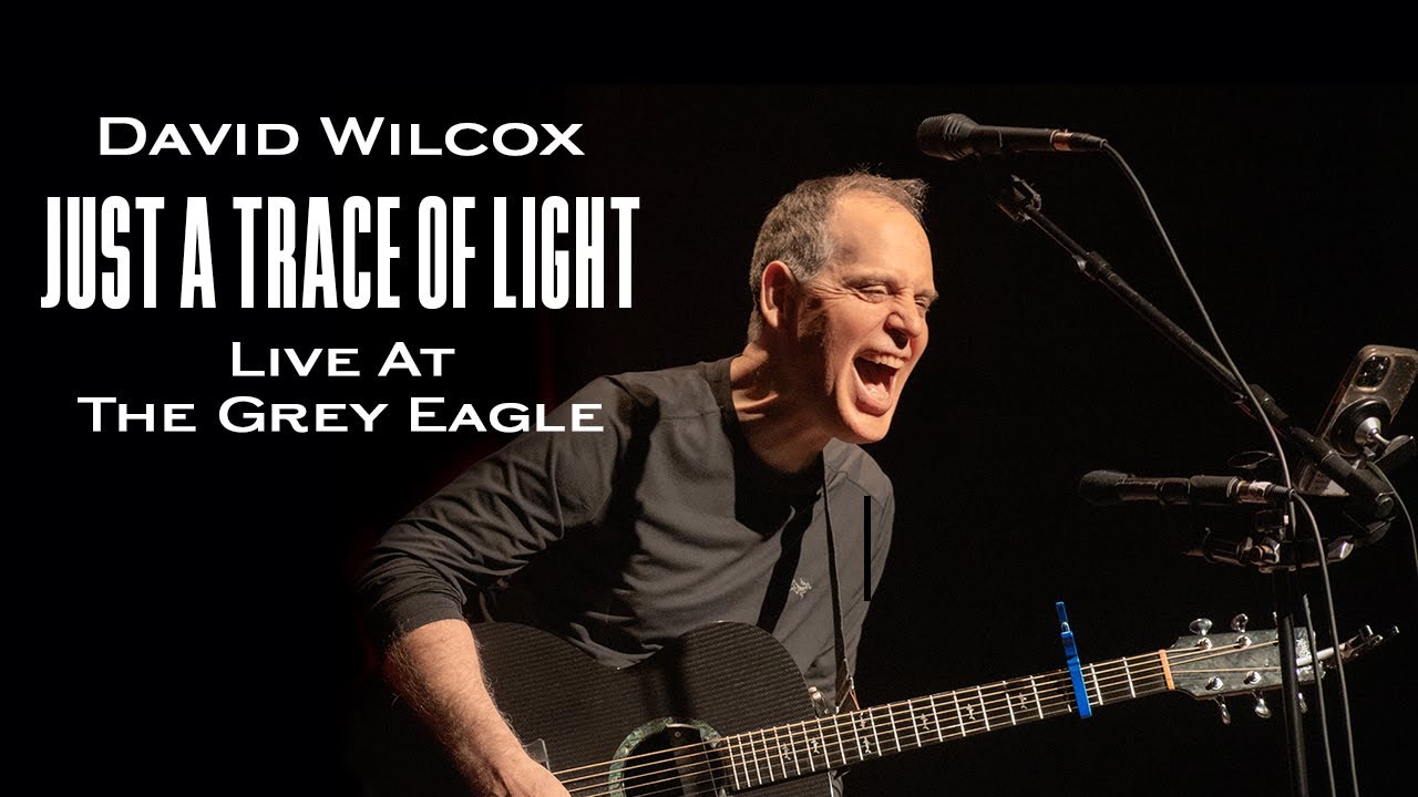 "Just A Trace of Light" - The Grey Eagle