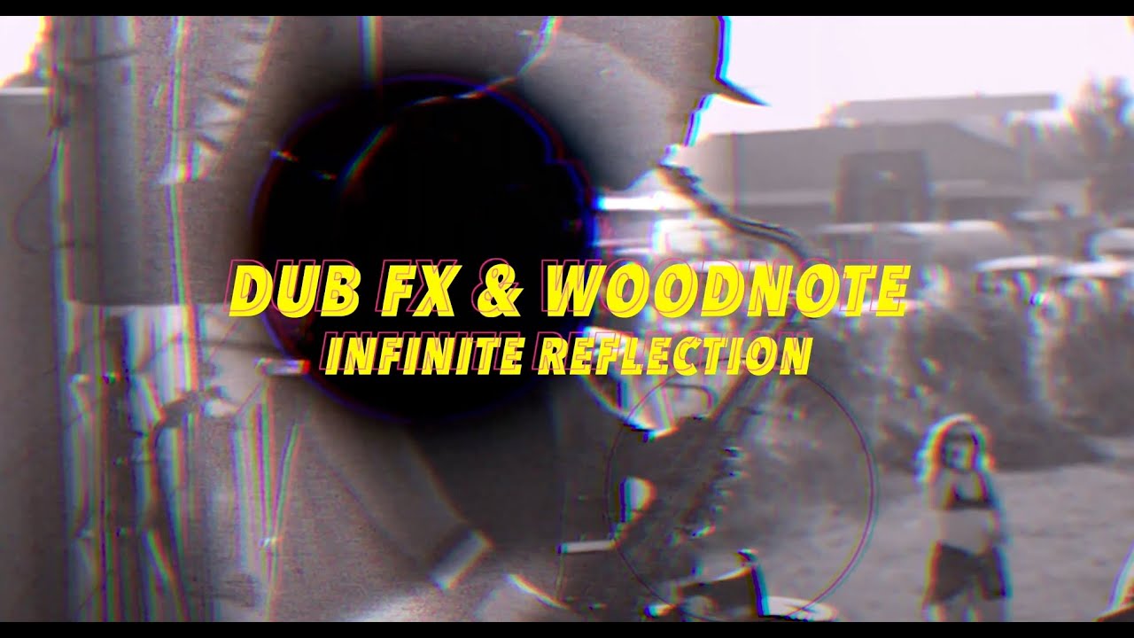 INFINITE REFLECTION ♾️ - DUB FX - FEAT. WOODNOTE - LIVE IN GREECE 🇬🇷