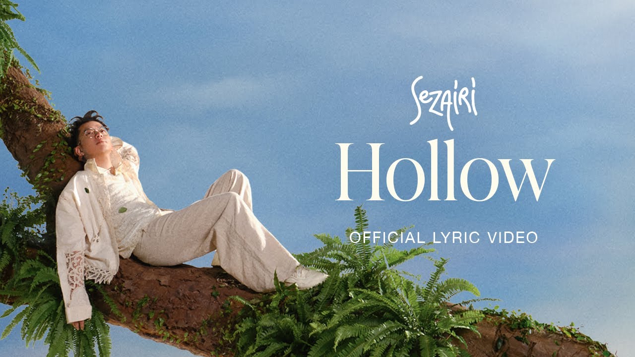Sezairi - Hollow (Official Lyric Video)