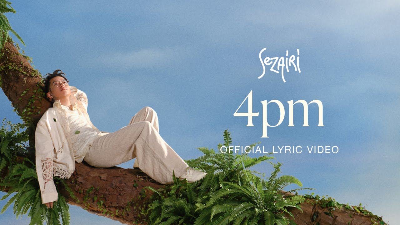 Sezairi - 4pm (Official Lyric Video)