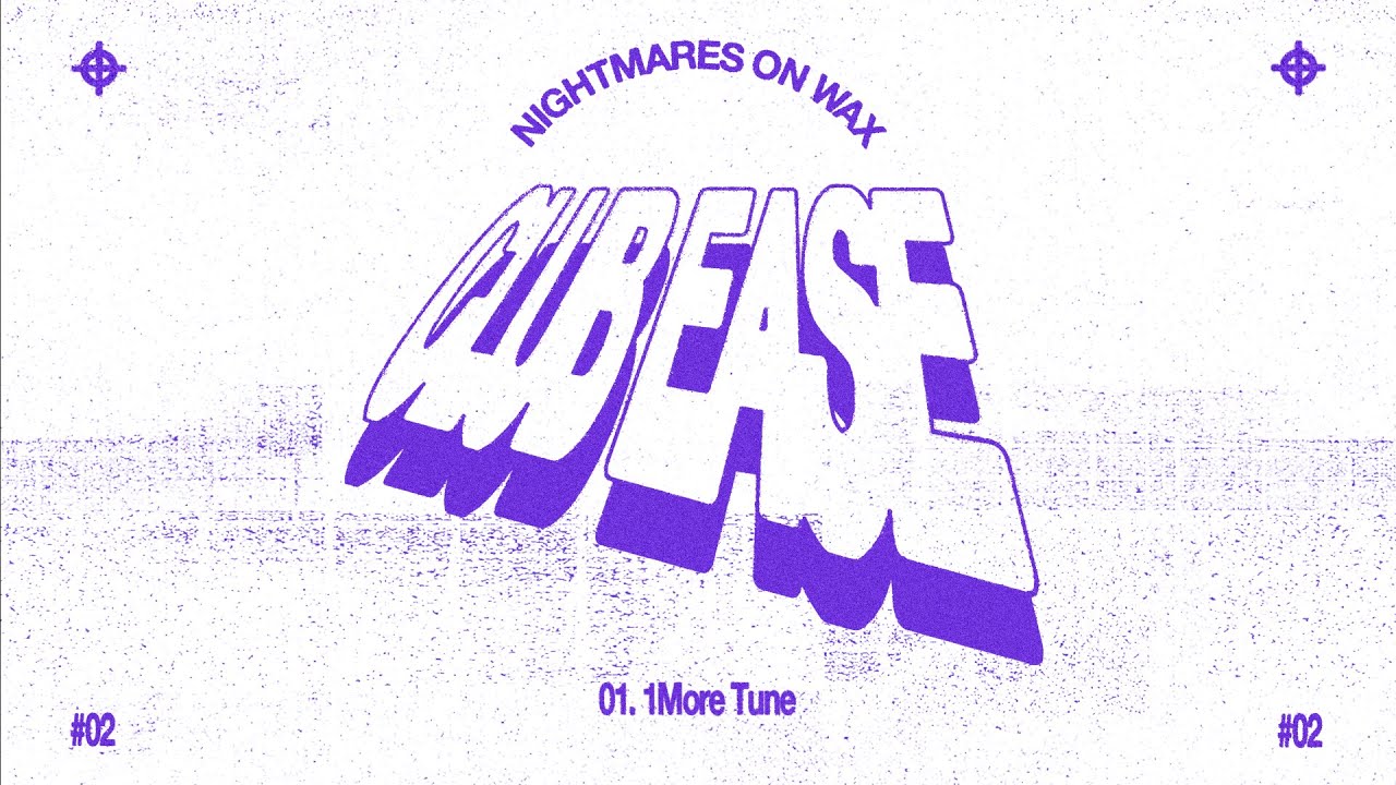 Nightmares On Wax presents CLUB E.A.S.E. - 1More Tune