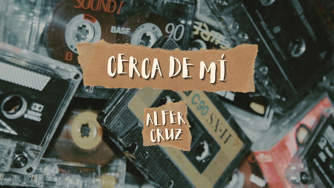 AlFer Cruz - Cerca de Mí (Lyric Video)