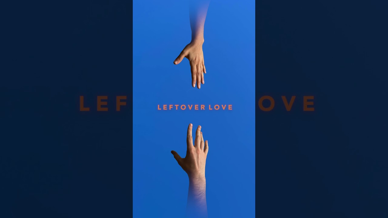 LEFTOVER LOVE. SEPTEMBER 15