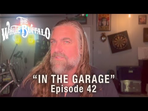 The White Buffalo- “Not Today”- In the Garage: Episode 42