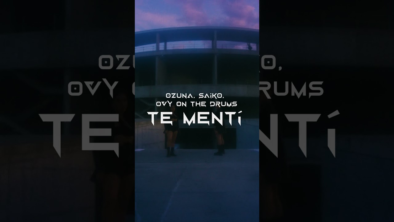 Ozuna, Saiko, Ovy on the Drums  - Te Mentí #newmusic