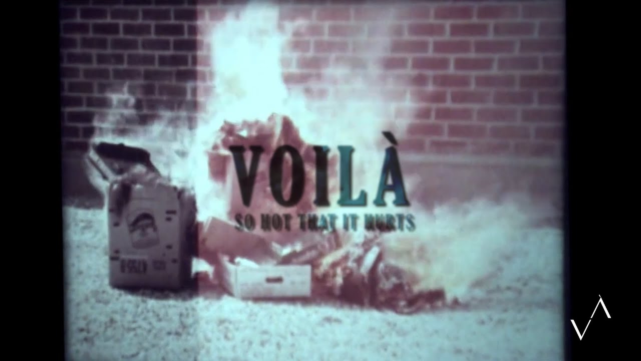 VOILÀ - So Hot That It Hurts