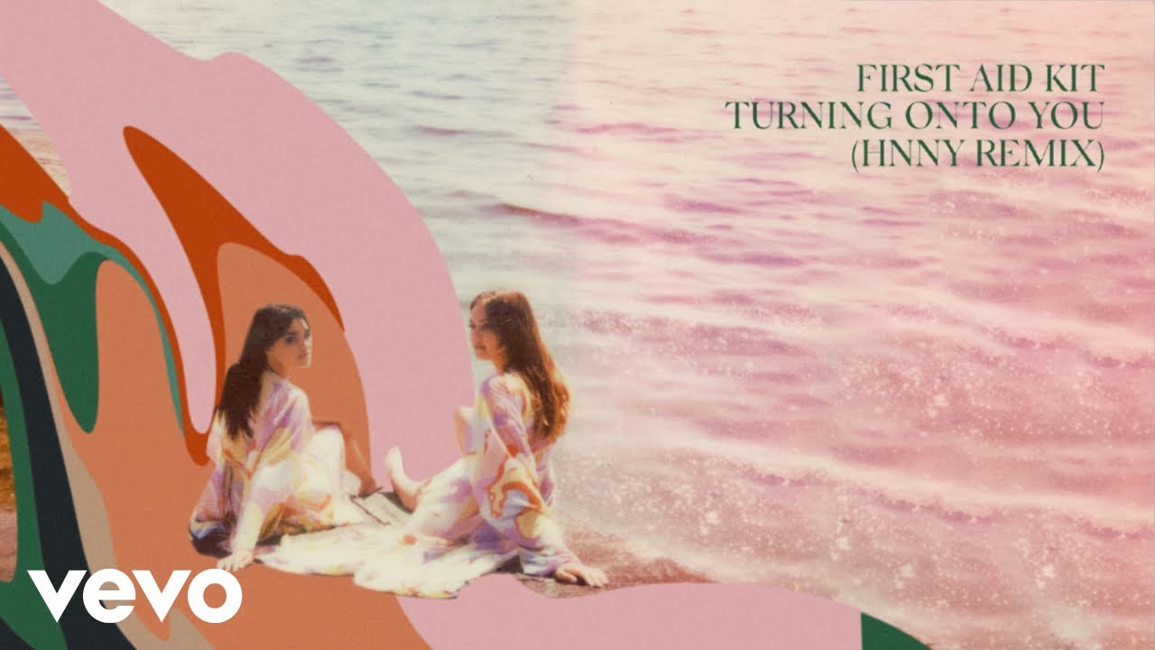 First Aid Kit, HNNY - Turning Onto You (HNNY Remix - Official Audio)