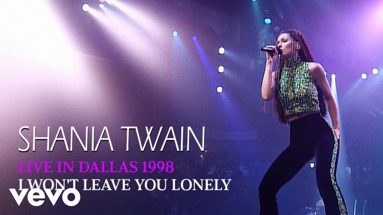 Shania Twain - I Won't Leave You Lonely (Live In Dallas / 1998) (Official Music Video)