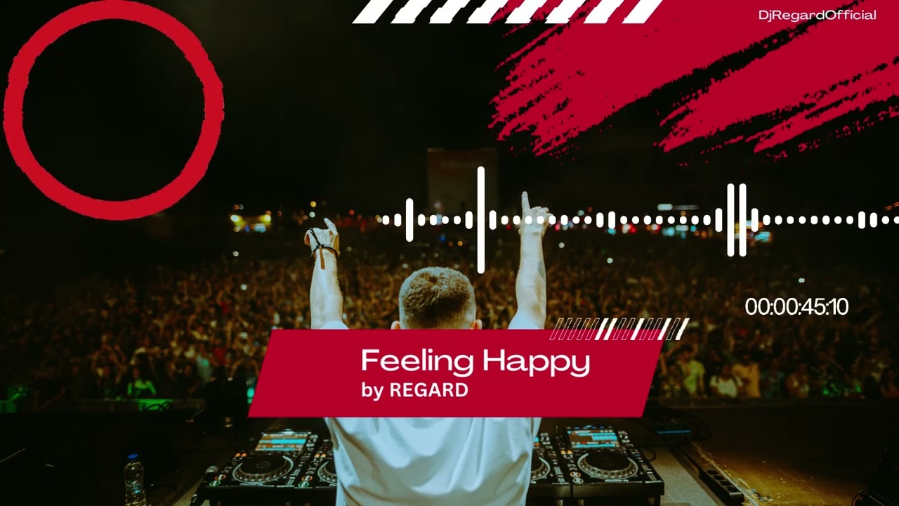 Feeling Happy by Regard - Episode #5