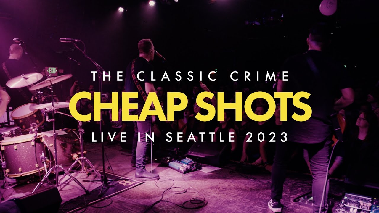 The Classic Crime - Cheap Shots (Live in Seattle 2023)