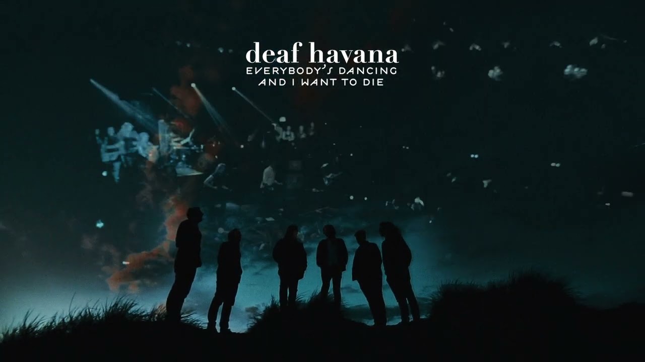 Deaf Havana - 'Everybody's Dancing and I Want To Die' (Visualiser)