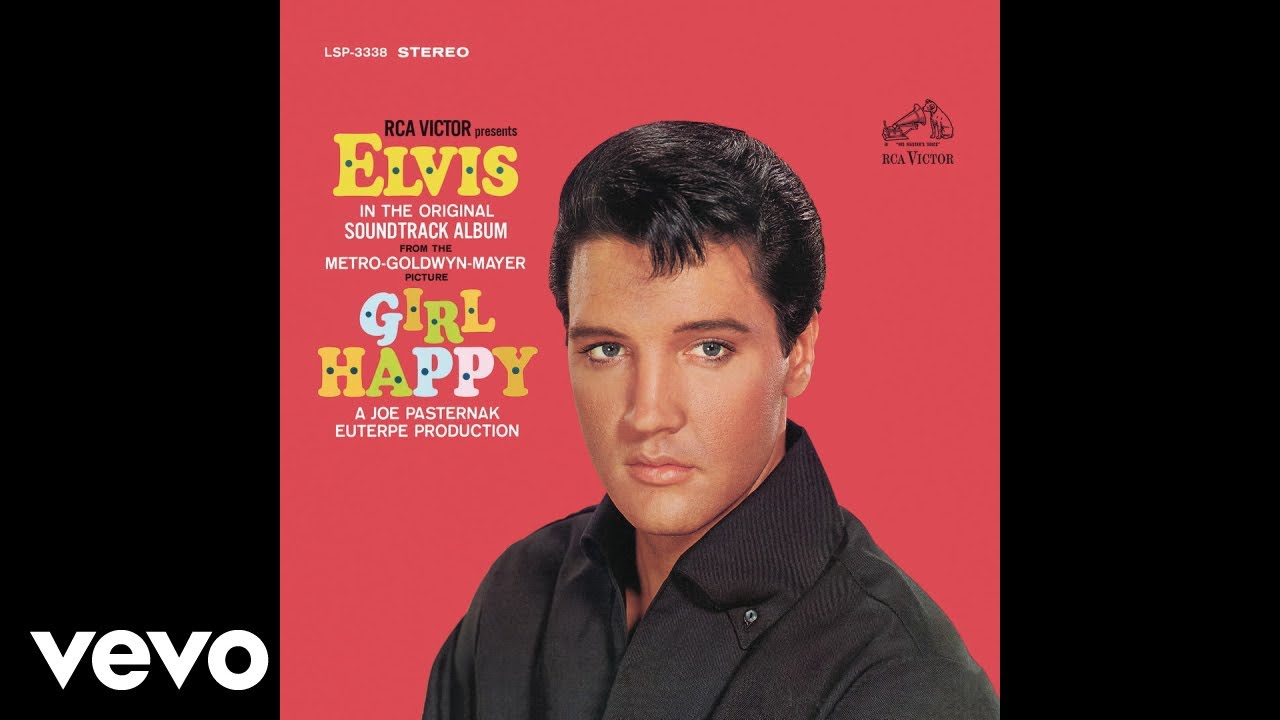 Elvis Presley - Girl Happy (Bossa Nova Baby - Official Audio)