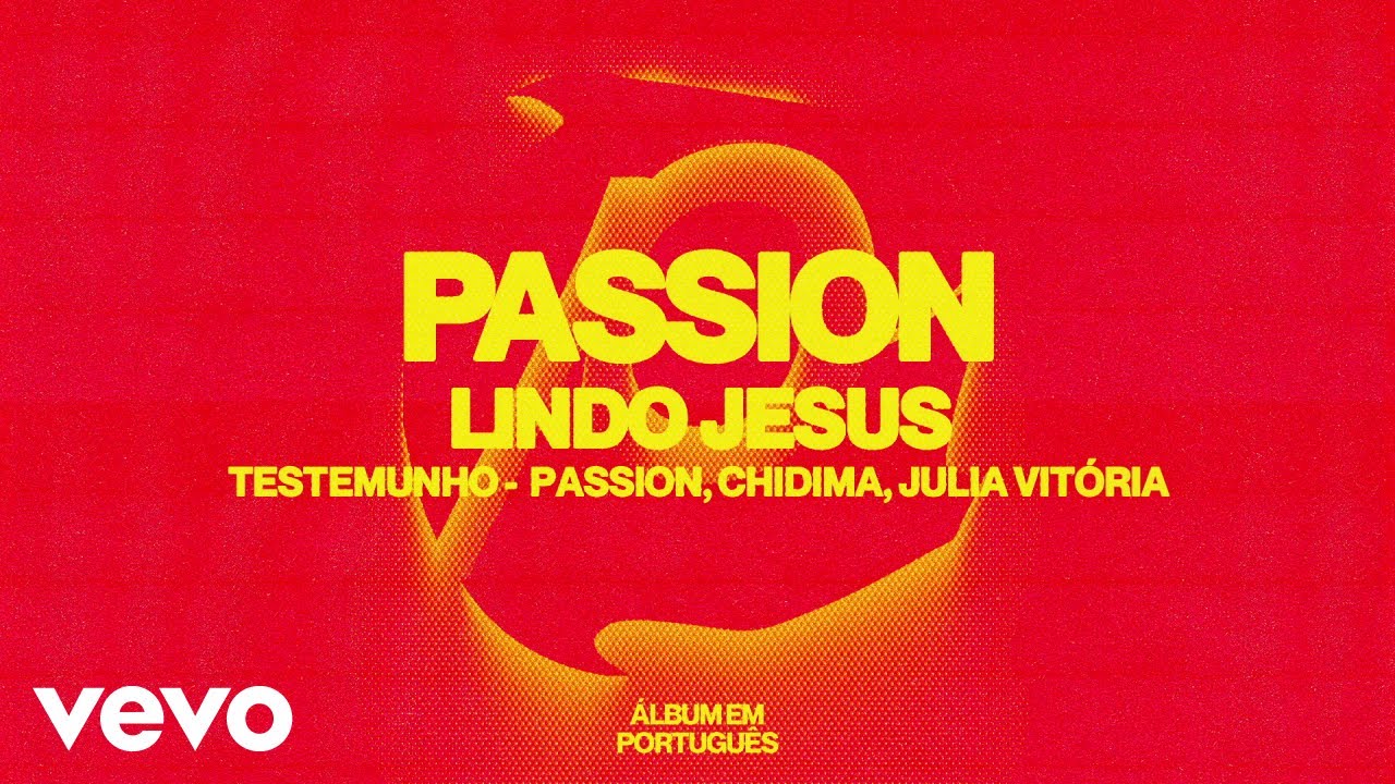 Passion, Julia Vitória - Lindo Jesus