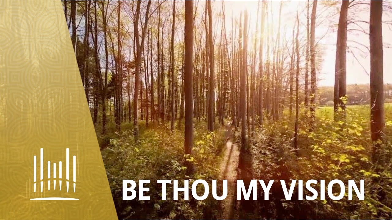 Be Thou My Vision | The Tabernacle Choir