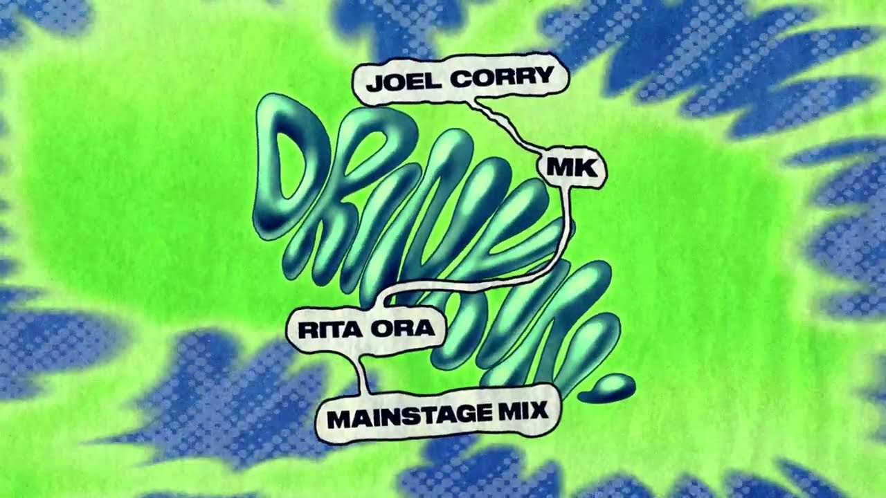 Joel Corry x MK x Rita Ora - Drinkin' (Mainstage Mix)
