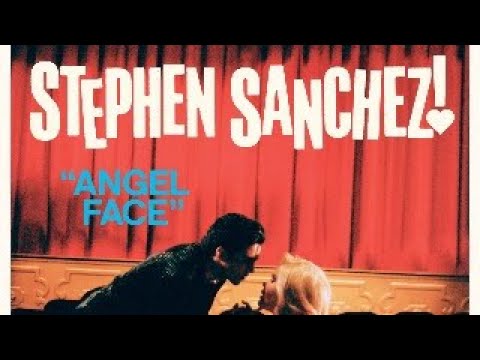 Stephen Sanchez - Angel Face Release Stream