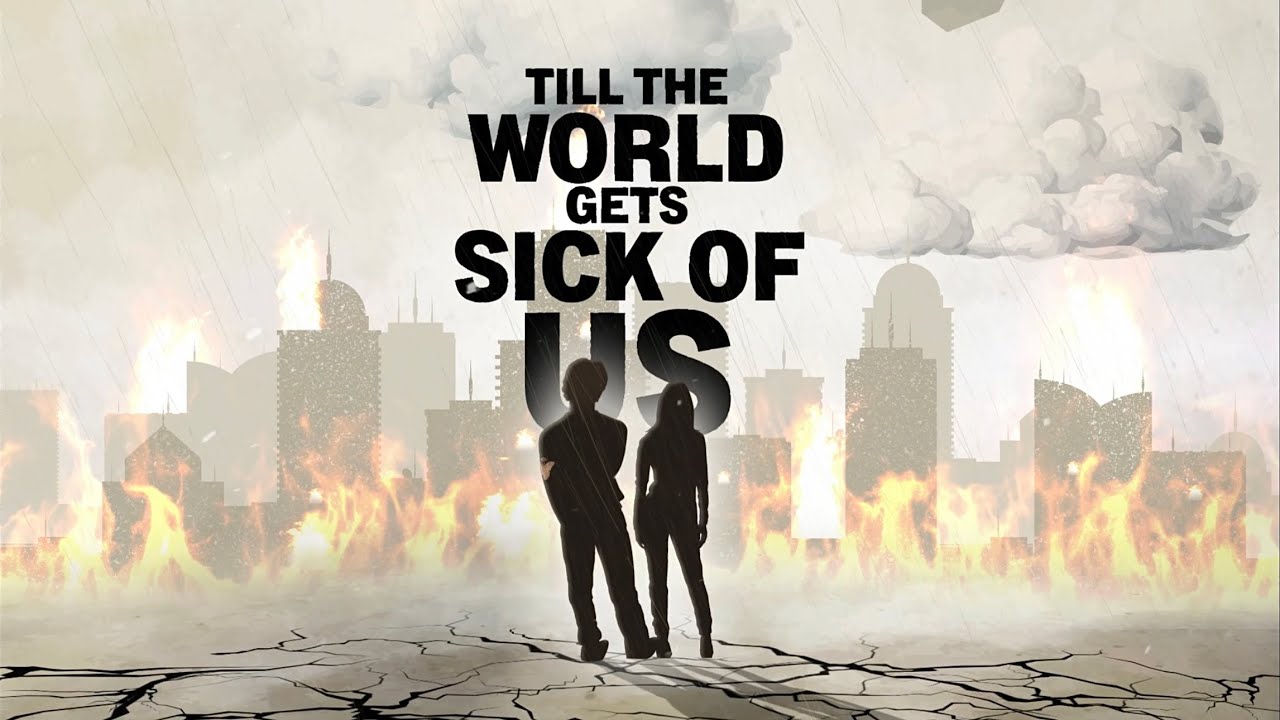 Alex Sampson - Til The World Gets Sick Of Us (Official Lyric Video)