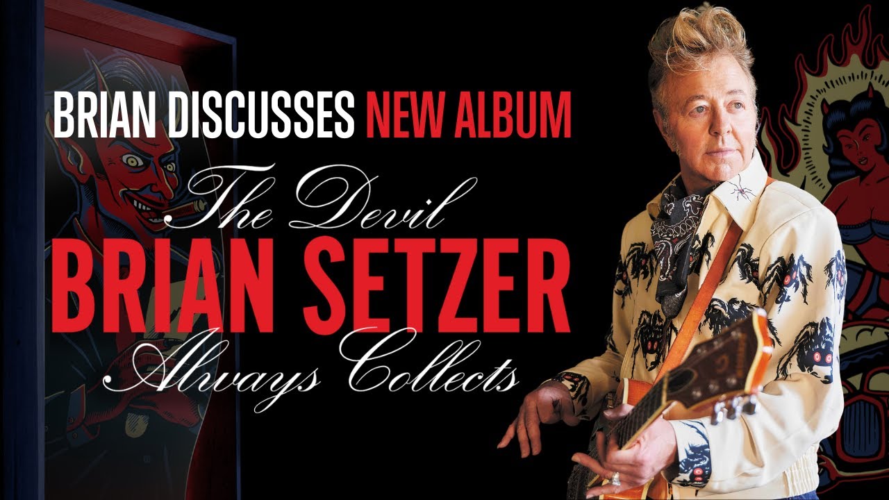 Brian Setzer Discusses New Album 'The Devil Always Collects'