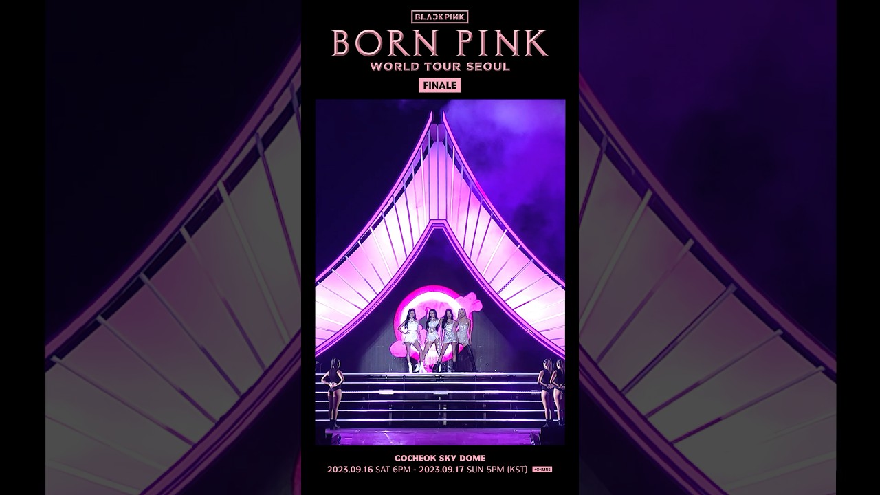 BLACKPINK WORLD TOUR [BORN PINK] SEOUL FINALE HIGHLIGHT CLIP