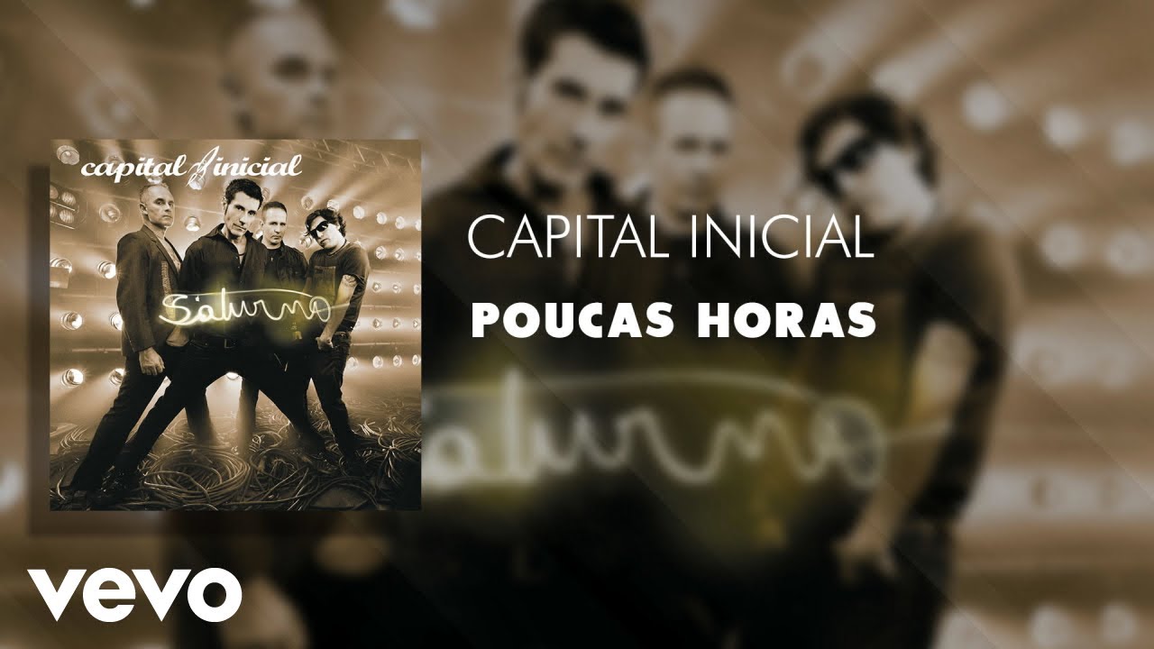 Capital Inicial - Poucas Horas (Áudio Oficial)