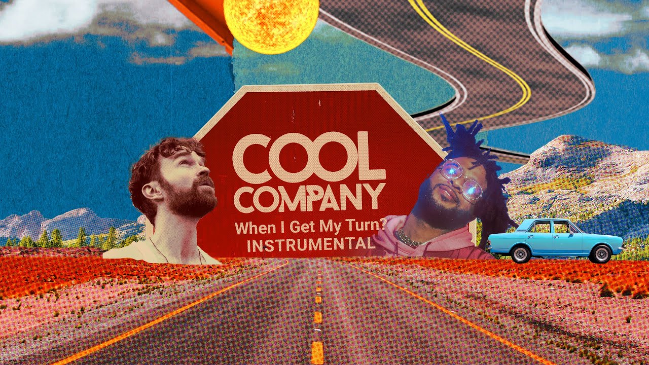 Cool Company - When I Get My Turn? (Instrumental)