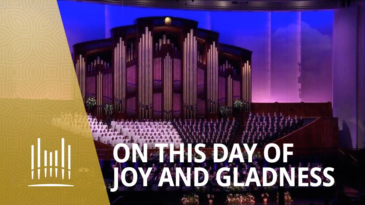 On This Day of Joy and Gladness | The Tabernacle Choir