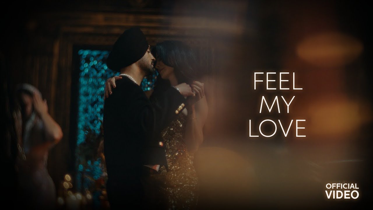 Diljit Dosanjh: Feel My Love (Official Music Video) Intense | Raj Ranjodh | Elwa Saleh | GHOST