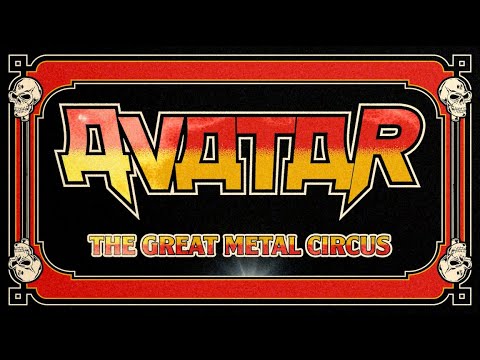 AVATAR - The Great Metal Circus