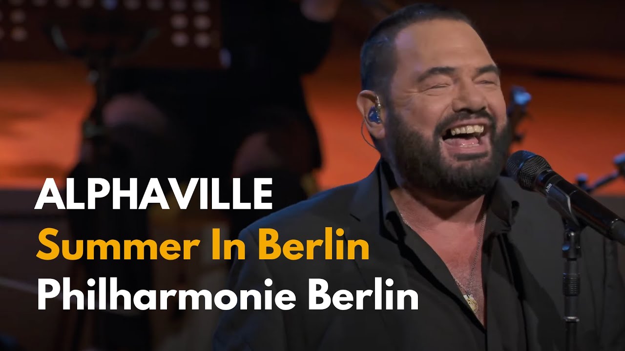 Alphaville - Summer In Berlin (Live at the Philharmonie Berlin)
