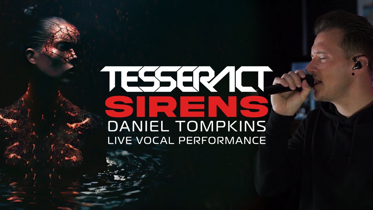 TesseracT - Sirens (Dan Tompkins Live Vocal Performance)