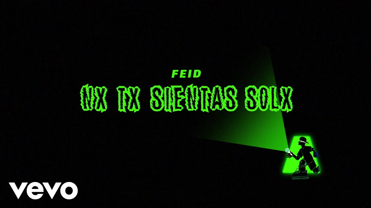 Feid - Nx Tx Sientas Solx (Visualizer)