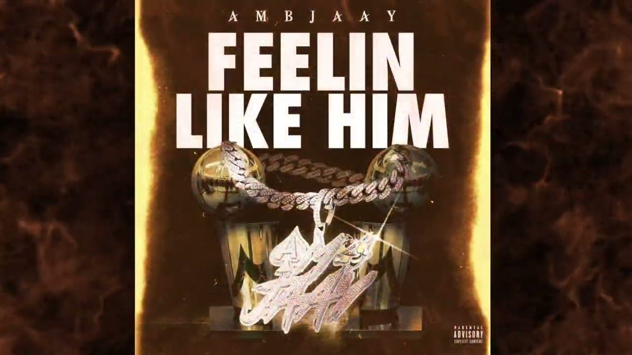 Ambjaay - Feelin Like Him [Official Visualizer]