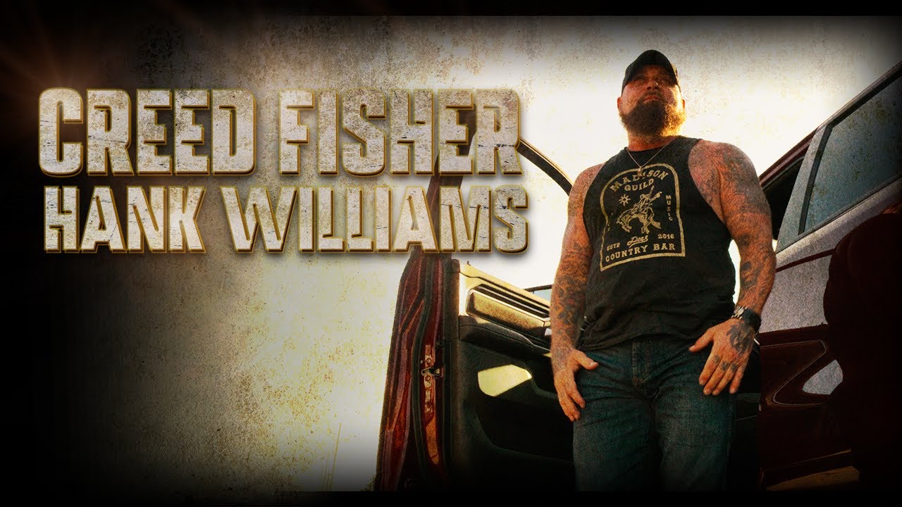 Creed Fisher- Hank Williams (Official Music Video)