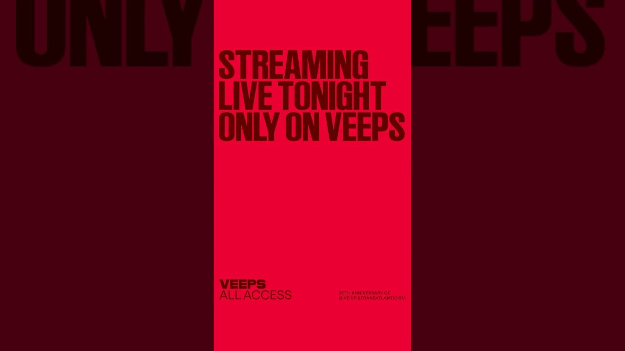 Catch the livestream on Veeps TONIGHT. Tickets available at giveuptransatlanticismtour.com