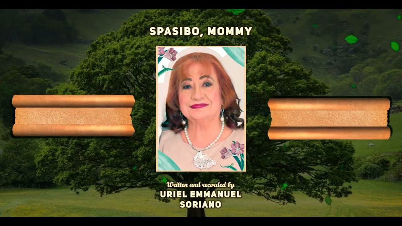 SPASIBO, MOMMY (Commissioned Song) | YURI SORIANO