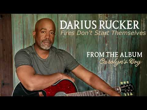 Darius Rucker: "Fires Don't Start Themselves" (Story Behind The Song)
